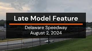 Delaware Speedway Late Model Feature August 2 2024 [upl. by Hertberg]