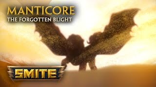 SMITE  God Reveal  Manticore The Forgotten Blight [upl. by Anirehtak]