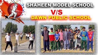 Shaheen School VS Dawn School [upl. by Eibrik]