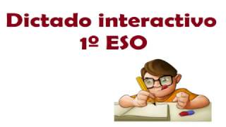 Dictado interactivo 1º ESO Nº 3 [upl. by Lang]