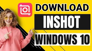 How to Download Inshot APK For Windows 10 [upl. by Woolson]