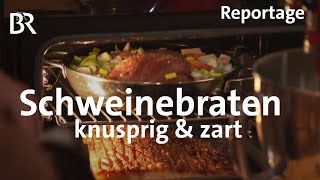 Schweinebraten  so knusprig so zart Kochen mit dem Schmidt Max  freizeit  BR [upl. by Amin]