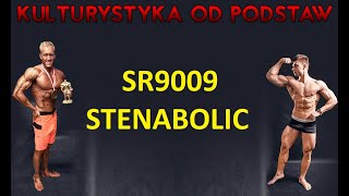 Kulturystyka od Podstaw  SR9009 STENABOLIC [upl. by Eelarak]