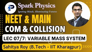 COM amp Collision Lecture 077  Spark Physics  NEET amp MAIN Series  Class XI  Sahitya RoyIIT KGP [upl. by Eninnaj]