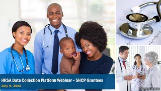 HRSA Data Collection Platform Webinar  SHCP Grantees [upl. by Yessak]