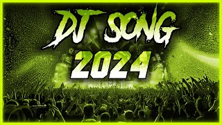 DJ SONG 2024  Mashups amp Remixes of Popular Songs 2024  DJ Songs Club Music Disco DJ Remix Mix 2024 [upl. by Amek122]