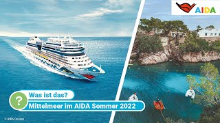 Sommer 2022 Mit AIDA das Mittelmeer entdecken [upl. by Burdett]