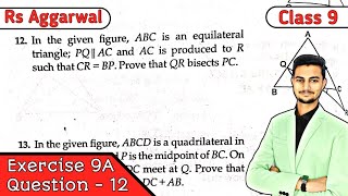 Class 9 Ex 9A Q12 Congruence of Triangles and Inequalities in a Triangle  Rs Aggarwal  CBSE [upl. by Nial714]