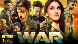 WAR Full Movie HD  Hrithik Roshan  Tiger Shroff  Vaani Kapoor  Ashutosh Rana  Review amp Fact [upl. by Pelage]