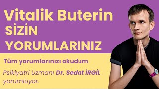 Vitalik Buterin  SİZİN YORUMLARINIZI OKUDUM VE YORUMLADIM [upl. by Aguayo]