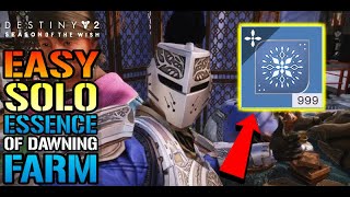 Destiny 2 EASY Solo Essence Of Dawning Farm Do This NOW For Easy Mats Farm Guide [upl. by Kingsley612]