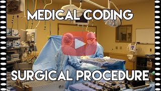 Medical Coding Tips — Coding Surgical Procedure [upl. by Hgeilyak648]