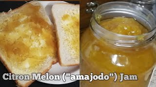 How to make Citron Melon quotamajodoquot  Jam [upl. by Eissehc]