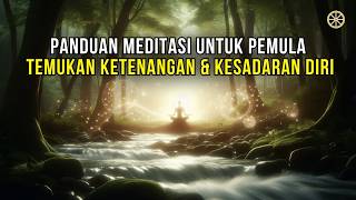 🧘‍♀️ Panduan Meditasi untuk Pemula  Temukan Ketenangan amp Kesadaran Diri  MEDITASI [upl. by Lazar]