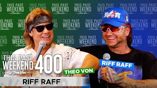 Riff Raff  This Past Weekend w Theo Von 400 [upl. by Grissel774]