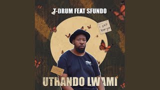 Uthando Lwami [upl. by Parthen825]