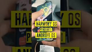 Pengganti Android OS Harmony Os news automobile beritaterkini [upl. by Essila502]