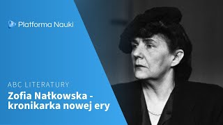 Zofia Nałkowska  kronikarka nowej ery [upl. by Yenahteb]