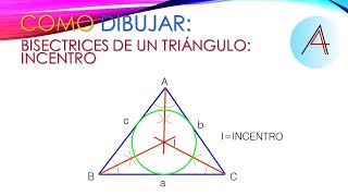 BISECTRICES DE UN TRIÁNGULO INCENTRO [upl. by Brion]