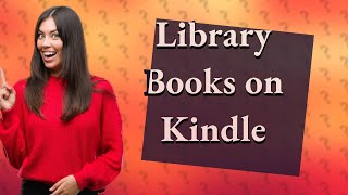 How to get library books on Kindle Paperwhite [upl. by Maddalena]