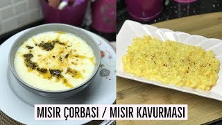 Mısır Çorbası ve Tereyağlı Mısır Kavurması  Naciye Kesici  Yemek Tarifleri [upl. by Neirbo930]