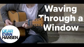 Waving Through a Window  Dear Evan Hansen  Fingerstyle Guitar Cover [upl. by Quita]