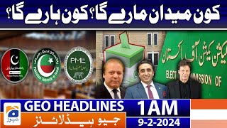 Geo News Headlines 1 AM  𝐄𝐥𝐞𝐜𝐭𝐢𝐨𝐧 𝟐𝟎𝟐𝟒  𝐖𝐡𝐨 𝐰𝐢𝐥𝐥 𝐰𝐢𝐧 𝐰𝐡𝐨 𝐰𝐢𝐥𝐥 𝐥𝐨𝐬𝐞  9 February 2024 [upl. by Arlette511]