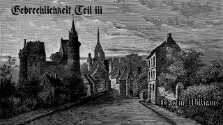 Gebrechlichkeit Teil iii Atmospheric Black Metal by Martin Williams [upl. by Haimaj]