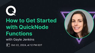 How to Get Started with QuickNode Functions [upl. by Eyllib]