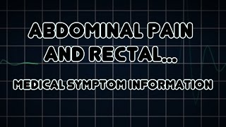 Abdominal pain and Rectal tenesmus Medical Symptom [upl. by Catharina]