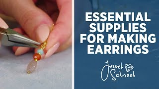 Essential Supplies for Making Earrings  Jewelry 101 [upl. by Ellevehs465]