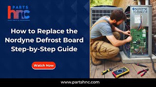 How to Replace the Nordyne Defrost Board  StepbyStep Guide  PartsHnC [upl. by Mast671]