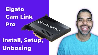 Elgato Cam Link Pro  Unboxing  Install  Setup [upl. by Leelaj192]