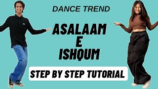 Asalaam E Ishqum Reels Dance Trend Tutorial  Asalaam E Ishqum Instagram Dance Trend Tutorial [upl. by Alfeus393]