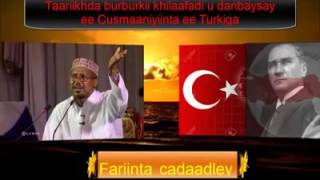 Taariikhda Burburkii Cusmaaniyiinta Sheikh Mustafe Xaaji Ismaaciil Daawo [upl. by Mcgrath]