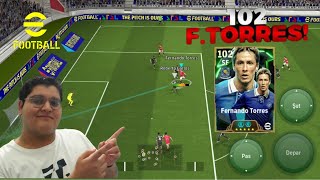 102 FERNANDO TORRES DENEDİM İLK MAÇ eFootball 2025 [upl. by Oicinoid179]