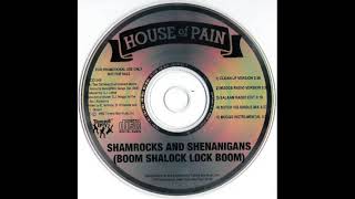 House Of Pain  Shamrocks And Shenanigans Boom Shalock Lock Boom Muggs Radio Version [upl. by Janerich]