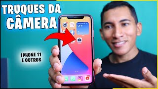 INCRÍVEL 5 DICAS e TRUQUES da CÂMERA do iPHONE 11 e outros [upl. by Pudendas]