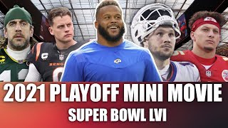 2021 Playoffs Mini Movie From a Duel with Tom Brady to Super Bowl Champions [upl. by Aztinad619]