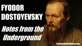 Notes From The Underground by Fyodor Dostoyevsky  FULL AudioBook  Greatest🌟AudioBooks [upl. by Alliehs]