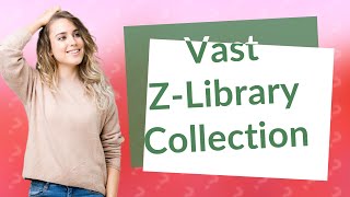 How big is the ZLibrary [upl. by Solakcin]