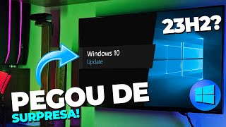 NOVO Windows 10 23H2 Microsoft ACABA De LANÇAR UMA NOVA VERSÃO [upl. by Tann]