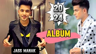 Jass manak new album 2024 Jass manak new song jassmanak [upl. by Holtz663]