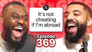 WORST EXCUSES FOR CHEATING  EP 369  ShxtsNGigs Podcast [upl. by Sladen]