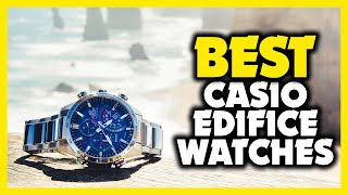 Edifice Watch  Top 5 Best Casio Edifice Watches in 2023 [upl. by Jecoa]