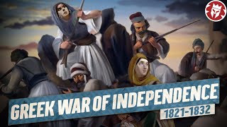 Greek War of Independence 182132  Greek amp Ottoman History DOCUMENTARY [upl. by Aillicirp636]