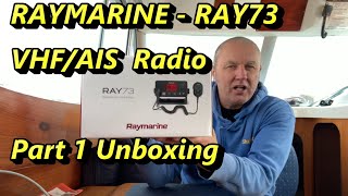 Raymarine Ray73 VHFAIS receiver part 1 Unboxing and review [upl. by Glenn188]