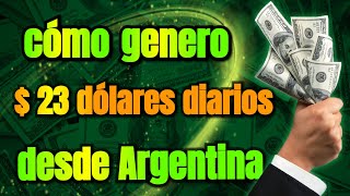 ¡Descubre cómo genero ganancias en dólares desde Argentina [upl. by Rexfourd]