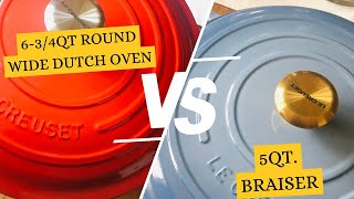 Le Creuset This or That Le Creuset 634 qt Round Wide Dutch Oven Vs 5 qt Braiser February 2024 [upl. by Taveda627]