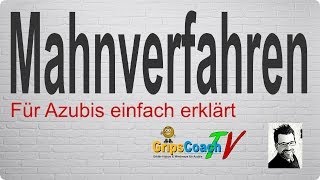 MAHNVERFAHREN ✅ einfach erklärt ⭐ GripsCoachTV [upl. by Unam]